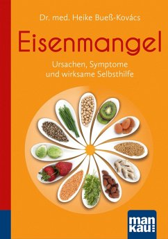 Eisenmangel. Kompakt-Ratgeber (eBook, PDF) - Bueß-Kovács, Heike
