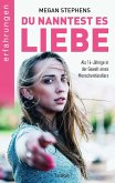 Du nanntest es Liebe (eBook, ePUB)