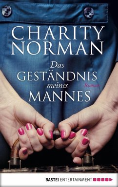 Das Geständnis meines Mannes (eBook, ePUB) - Norman, Charity