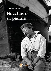 Nocchiero di padule (eBook, ePUB) - Mulas, Andrea