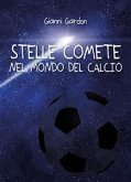 Stelle comete nel mondo del calcio (eBook, ePUB)