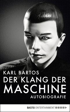 Der Klang der Maschine (eBook, ePUB) - Bartos, Karl