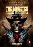 The Monster, the Bad and the Ugly (eBook, ePUB)