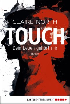 Touch - Dein Leben gehört mir (eBook, ePUB) - North, Claire