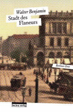 Stadt des Flaneurs (eBook, ePUB) - Benjamin, Walter
