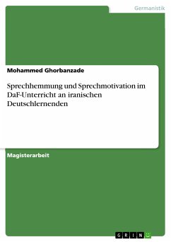 Sprechhemmung und Sprechmotivation im DaF-Unterricht an iranischen Deutschlernenden (eBook, PDF)