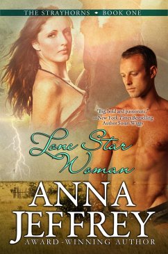 Lone Star Woman (The Strayhorns, #1) (eBook, ePUB) - Jeffrey, Anna