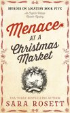 Menace at the Christmas Market (Murder on Location, #5) (eBook, ePUB)