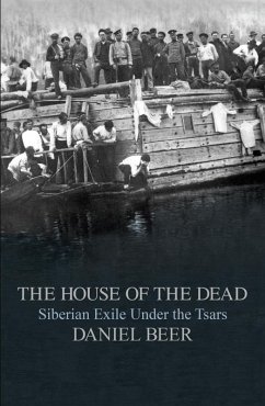 The House of the Dead (eBook, ePUB) - Beer, Daniel