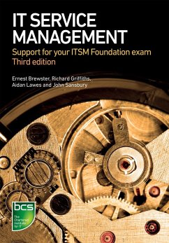 IT Service Management (eBook, ePUB) - Sansbury, John; Brewster, Ernest; Lawes, Aidan; Griffiths, Richard