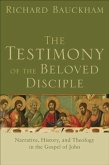 Testimony of the Beloved Disciple (eBook, ePUB) Testimony of the Beloved Disciple (eBook, ePUB)