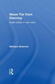 Never Far from Dancing (eBook, ePUB)