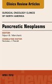 Pancreatic Neoplasms, An Issue of Surgical Oncology Clinics of North America (eBook, ePUB)