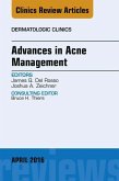 Advances in Acne Management, An Issue of Dermatologic Clinics (eBook, ePUB)
