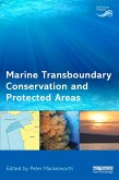 Marine Transboundary Conservation and Protected Areas (eBook, PDF)