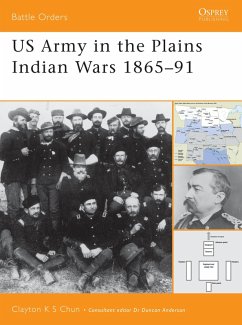 US Army in the Plains Indian Wars 1865-1891 (eBook, PDF) - Chun, Clayton K. S.