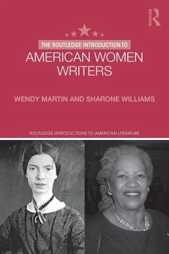 The Routledge Introduction to American Women Writers (eBook, PDF) - Martin, Wendy; Williams, Sharone