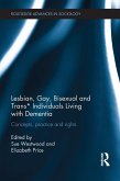 Lesbian, Gay, Bisexual and Trans* Individuals Living with Dementia (eBook, ePUB)