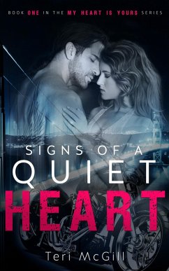 Cover Signs of a Quiet Heart (MY HEART IS YOURS, #1) (eBook, ePUB)