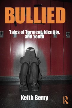 Bullied (eBook, ePUB) - Berry, Keith