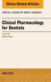 Pharmacology for the Dentist, An Issue of Dental Clinics of North America (eBook, ePUB)