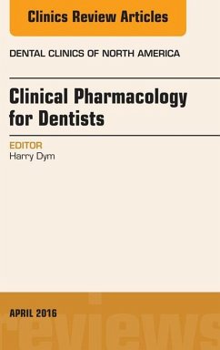 Pharmacology for the Dentist, An Issue of Dental Clinics of North America (eBook, ePUB) - Dym, Harry