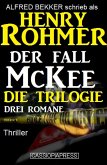 Der Fall McKee - Die Trilogie: Drei Romane: Thriller (eBook, ePUB)