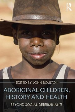 Cover Aboriginal Children, History and Health (eBook, ePUB)