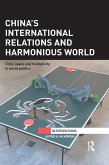 China's International Relations and Harmonious World (eBook, PDF)