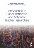Introduction to Critical Reflection and Action for Teacher Researchers (eBook, PDF)
