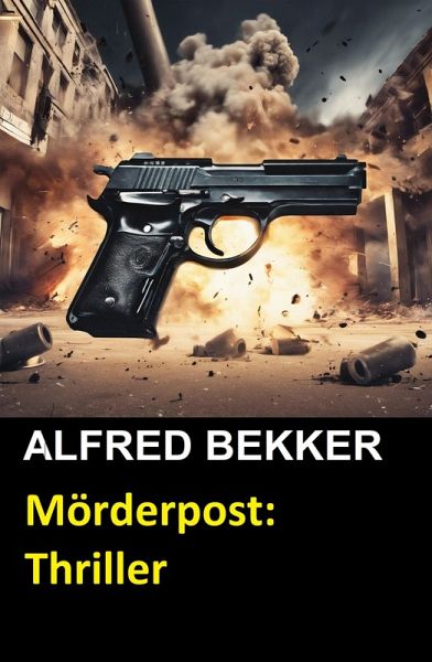 Mörderpost: Thriller (eBook, ePUB) Mörderpost: Thriller (eBook, ePUB)