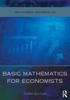 Basic Mathematics for Economists (eBook, PDF) - Rosser, Mike; Lis, Piotr