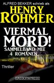 Viermal Mord! Thriller: Sammelband mit 4 Romanen (eBook, ePUB)