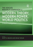 The Ashgate Research Companion to Modern Theory, Modern Power, World Politics (eBook, PDF)