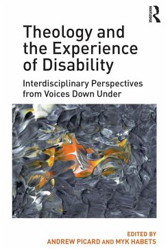 Theology and the Experience of Disability (eBook, PDF)