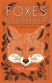 Foxes Unearthed (eBook, ePUB)
