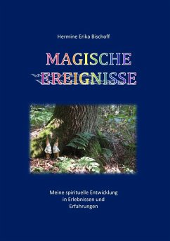 Magische Ereignisse (eBook, ePUB) - Bischoff, Hermine Erika