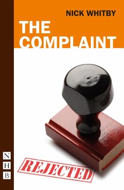 The Complaint (NHB Modern Plays) (eBook, ePUB) - Whitby, Nick