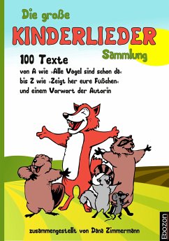 Die große Kinderlieder Sammlung (eBook, PDF) - Zimmermann, Dana