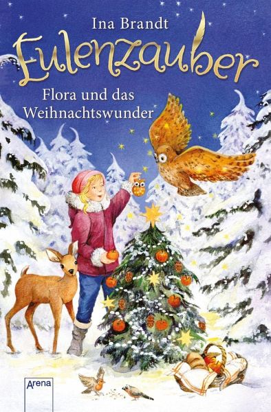 Flora und das Weihnachtswunder / Eulenzauber von Ina Brandt portofrei bei  bücher.de bestellen