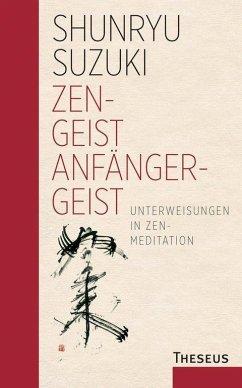 Zen-Geist - Anfänger-Geist - Suzuki, Shunryu