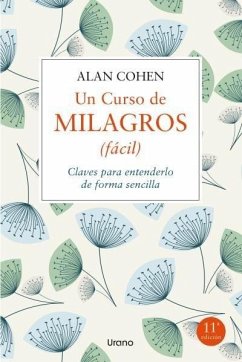 Cover Un curso de milagros : (fácil) : claves para entenderlo de forma sencilla