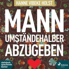 Mann umständehalber abzugeben - Holst, Hanne-Vibeke