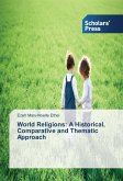 World Religions: A Historical, Comparative and Thematic Approach