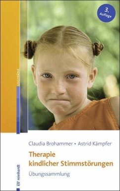 Therapie kindlicher Stimmstörungen - Brohammer, Claudia;Kämpfer, Astrid