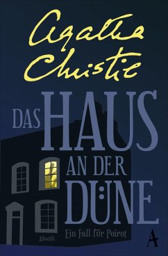 Das Haus an der Düne / Ein Fall für Hercule Poirot Bd.6 - Christie, Agatha