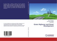 Green Highway and Street Development - Shafaghat, Arezou;Abd Majid, Muhd Zaimi;Keyvanfar, Ali