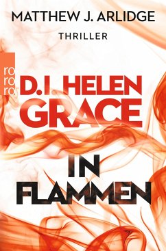 In Flammen / D.I. Helen Grace Bd.4 - Arlidge, Matthew J.