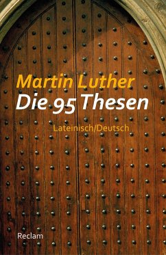 Die 95 Thesen - Luther, Martin