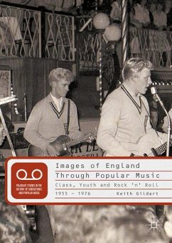 Images of England Through Popular Music - Gildart, K.